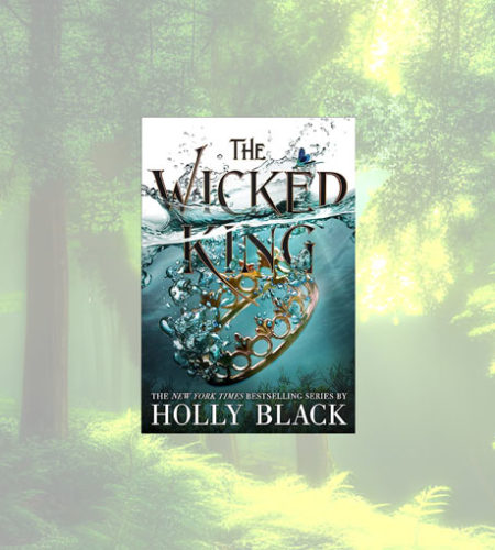 The Wicked King: Plot Summary, Characters Overview And More